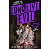 Long Live Evil