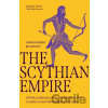 The Scythian Empire - Christopher I. Beckwith