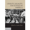 Civility Legality and Justice in America - Sarat Austin
