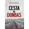 Cesta na Donbas (Soňa Bulbeck)