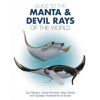 Guide to the Manta and Devil Rays of the World