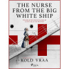 The Nurse from the Big White Ship