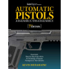 Gun Digest Book of Automatic Pistols Assembly/Disassembly, 7th Edition