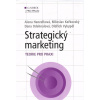 Strategický marketing. Teorie pro praxi (A.Hanzelková, M.Keřkovský, D. Odehnalová, O. Vykypěl )