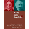 Drahý pane kancléři...II.
