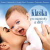 Klasika pro maminky a děti CD