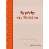 Krpčeky sv. Floriána - Ladislav Nádaši-Jégé - online doručenie