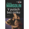 V putách bez úniku - Phillip Margolin