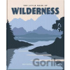 The Little Book of Wilderness