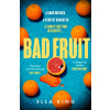 Bad Fruit