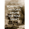 Kompletní historie druhé světové války - Olivier Wieviorka