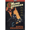 Humr Johnson 2: Klepeto spravedlnosti [Mignola Mike]
