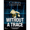 Without a Trace: A Sara Vallén Thriller