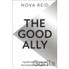 The Good Ally - Nova Reid