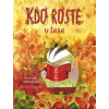 Kdo roste v lese - Kateryna Michalicyna, Oksana Bula