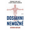 Dosiahni nemožné - Steven Kotler