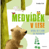 Medvídek v lese (Natalja Čubová)