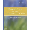 Nursing Care of the Critically Ill Child - M. F. Hazinski