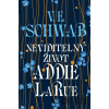 Neviditelný život Addie LaRue - Victoria Schwab