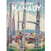 Dějiny Kanady - Lenka Rovná, Magdalena Fiřtová, Miroslav Jindra, Klára Kolínská