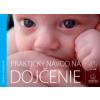 Praktický návod na dojčenie
