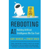 Rebooting AI - Gary Marcus, Ernest Davis, Random House USA Inc