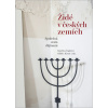 Židé v českých zemích - Kateřina Čapková, Hillel J. Kieval