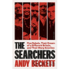 The Searchers - Andy Beckett