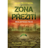 Zóna přežití Zápas o přežití po rychlém a drtivém úderu na českou infrastruktury - Přichystal Aleš