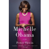 Michelle Obama - Peter Slevin