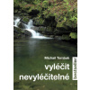 Vyléčit nevyléčitelné - Tombak Michail