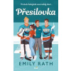 Přesilovka - Rath Emily