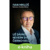 E-kniha Už dávno nevidím svet čierno-bielo - Ivan Mikloš, Tomáš Gális