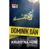 Kruhy na vode (Dominik Dán)