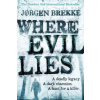 Where Evil Lies (Jorgen Brekke)(Brožovaná)