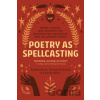 Poetry as Spellcasting - Destiny Hemphill, Tamiko Beyer