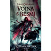 Vojna s besmi - Černokňažník 2.vyd. - Juraj Červenák
