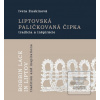 Liptovská paličkovaná či… (Iveta Zuskinová)