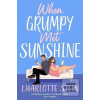When Grumpy Met Sunshine (Charlotte Stein)