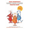 John Thompson's Easiest Course Practice Diary - zábavná učebnica hry na klavír