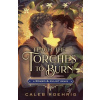 Teach the Torches to Burn: A Romeo & Juliet Remix