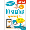 10 sekúnd vyjmenuj 3... - INFOA