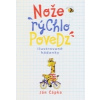 Nože rýchlo povedz - Ján Čápka