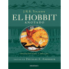 EL HOBBIT (EDICION REVISADA,ANOTADA E ILUSTRADA) (TOLKIEN,J. R. R.)(Pevná)