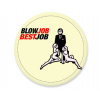 Placka Blow job best job