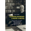 Československo a nová Evropa (Petr Prokš)