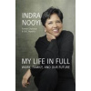 My Life full of Work - Indra Nooyi, Little, Brown