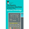 The Road to Conscious Machines