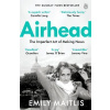 Airhead - The Imperfect Art of Making News