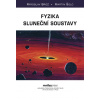 Fyzika sluneční soustavy - Miroslav Brož, Martin Šolc